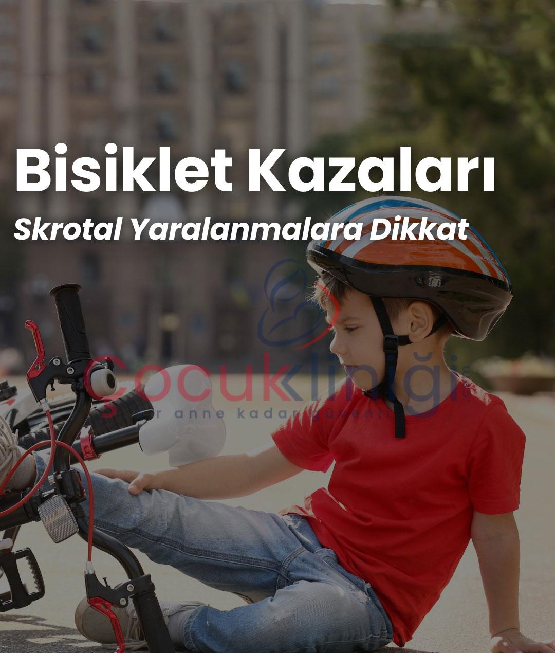 Biziklet Kazaları Skrotal Yaralanmalara Dikkat